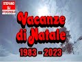 VACANZE DI NATALE 1983 - 2023 MINI MIX / 40 ANNI BUON ANNIVERSARIO #vacanzedinatale1983