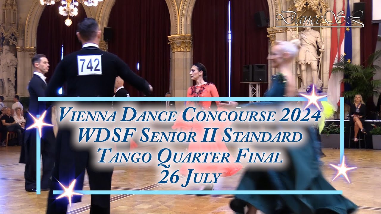 Vienna Dance Concourse 2024 - Senior II Standard Tango WDSF - Quarter Final - 26 July 2024