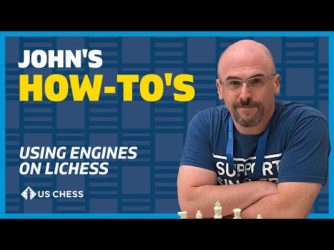 John's How-To's: Using Engines on Lichess 