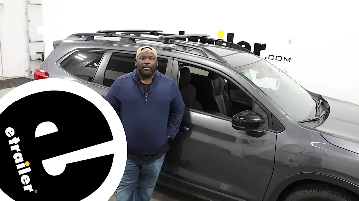 etrailer | Installing the Rhino-Rack Vortex Roof Rack on a 2024 Subaru Ascent