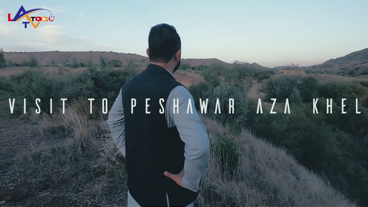 Travel To Peshawar Aza Khel |17 11 2019 | Latoon Tv |