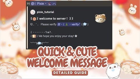 ˚ ༘♡ ⋆｡˚ QUICK AND CUTE welcome message using slash commands (Updated 2023)