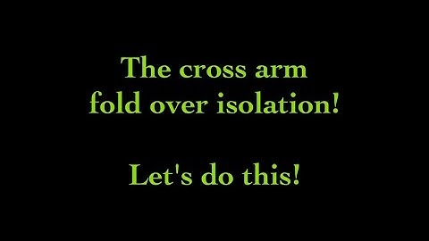 Cross Arm Foldover Isolation - Beginner