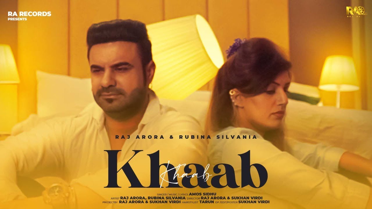 Qaab Khaab (Official Video) Amos Sidhu | Raj Arora | Rubina Silvania | New ...
