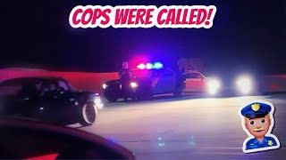 THE COPS SHOWED UP?!