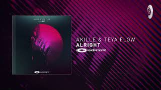 PROGRESSIVE TRANCE: Akille &amp; Teya Flow - Alright [AudioImprint] + LYRICS