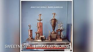 Sweetness - Jimmy Eat World [8D]