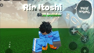 (Skill builder) Rin Itoshi moveset in JJS