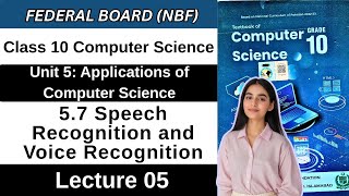 Speech and Voice Recognition | Chapter 5 Applications of Computer Science | Class 10 CS Federal 2026