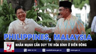 Philippines, Malaysia nhấn mạnh cần duy trì hòa bình ở Biển Đông - Tin thế giới - VNEWS