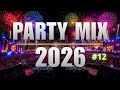 Dj Music Mix 2026 Party Club Dance 2026 MEGAMIX Nonstop BASS BOOSTED Best Popular Songs 12 