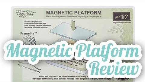 SP Episode 261: Big Shot Magnetic Platform Review & How To