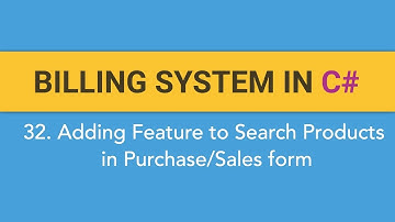 32. How to create BILLING SYSTEM in C#? (Search Products on Purchase/Sales Form)