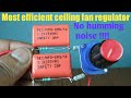 Most efficient ceiling fan regulator || Humming free || Less heat