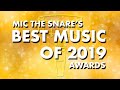 Best Music of 2019 Awards | Mic The Snare