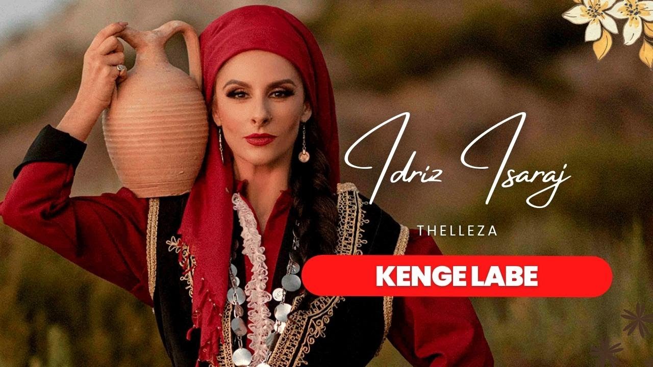 Kenge Labe Thelleza (Idris Isaraj) - YouTube