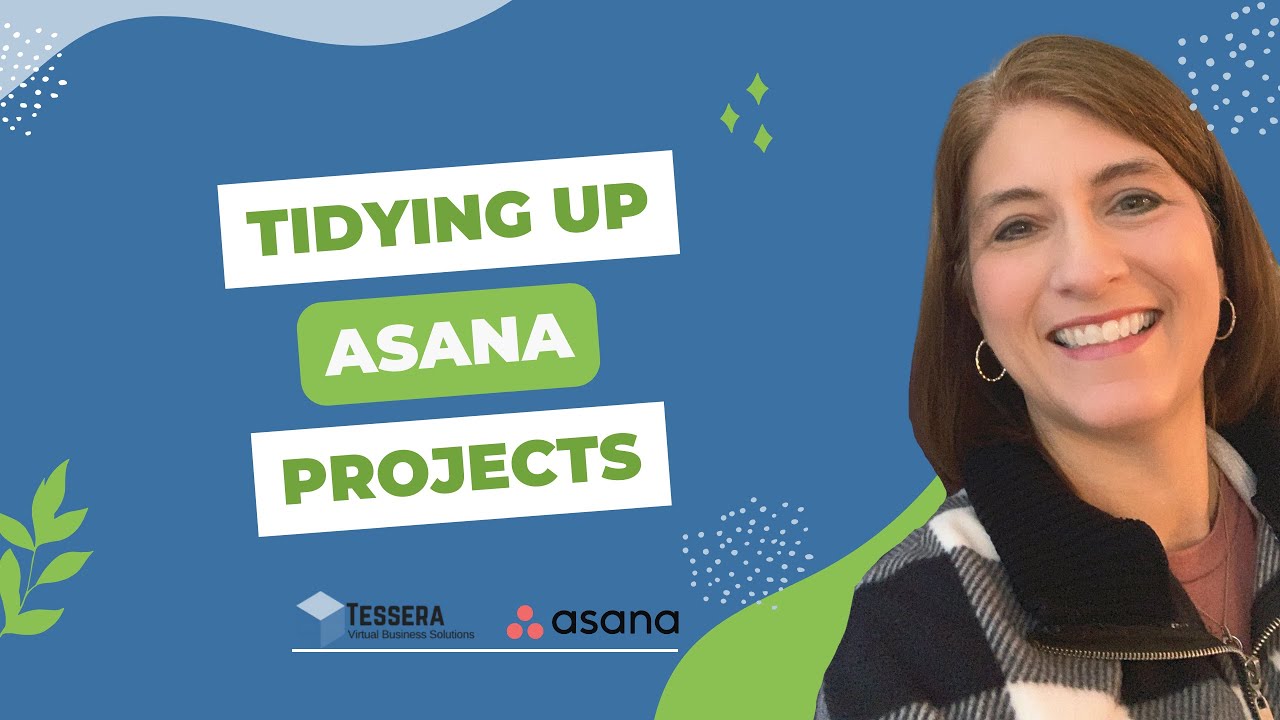 Tidying Up Your Asana Projects - YouTube