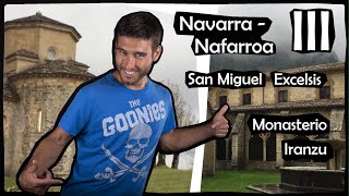 Navarra - Nafarroa III, San Miguel Excelsis (Sierra de Aralar) y Monasterio de Iranzu.
