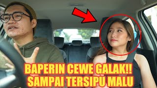 GALAK!! TERNYATA BISA BAPER JUGA SAMPAI MALU MALU