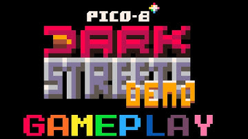 Pico-8 Gameplays 2025 Very Rest of Episode 99 - Dark Streets