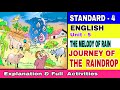 The Melody Of Rain/Journey Of The Raindrop/Std 4/Unit 5/ Explanation in malayalam & Full Activities