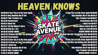 Skate Avenue Ph  Heaven Knows rock Cover  The Most Played Rock Song