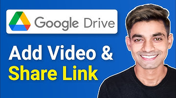 How To Add Video in Google Drive and Share Link (2025)