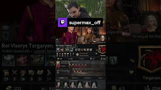 Ma pauvre Alicent #supermax_off #twitch #gaming #AGoT #crusaderkings3