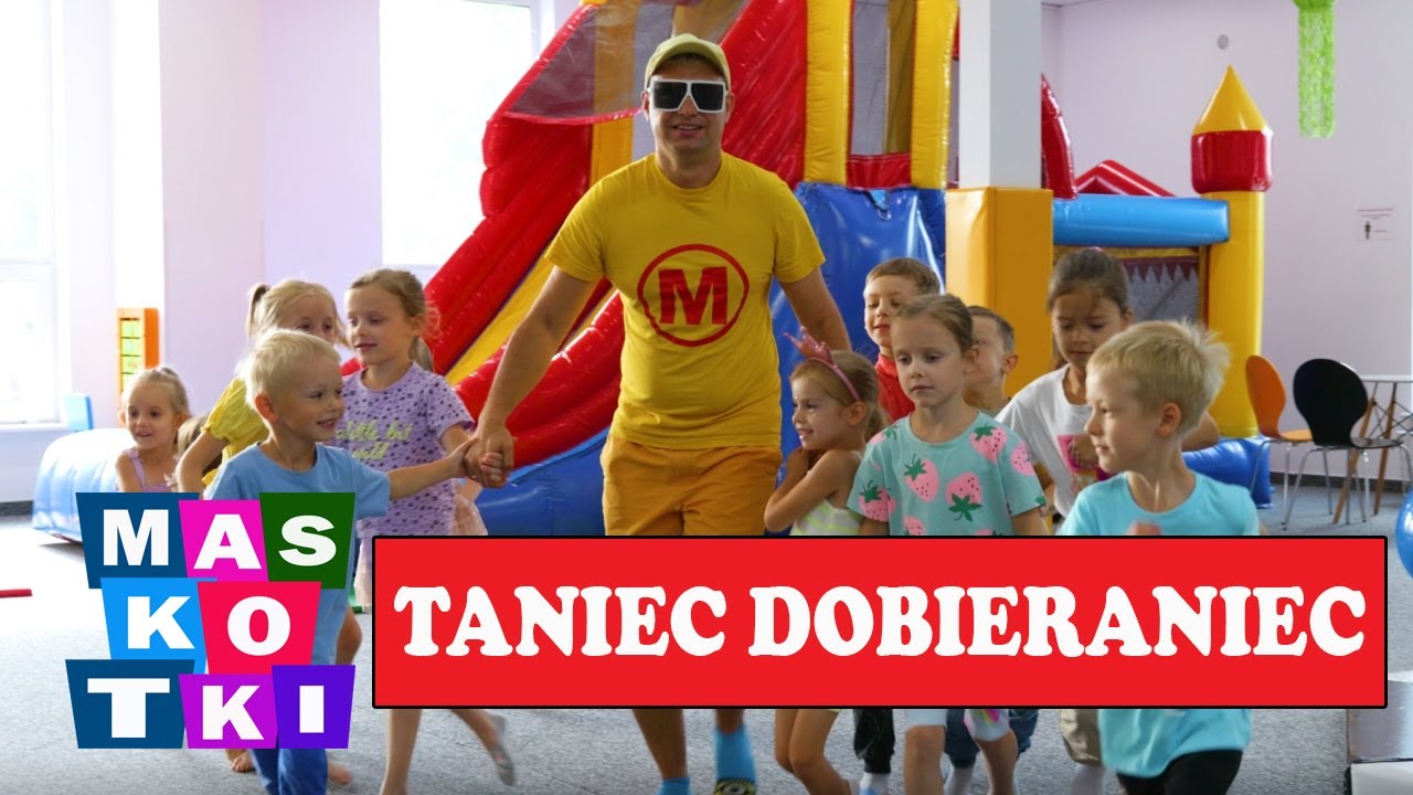 Maskotki Łukasz Szpakowski - Taniec Dobieraniec - Piosenki dla dzieci - zabawa taneczna