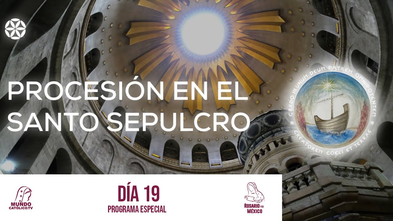 Día 19 | Procesión en el Santo Sepulcro (programa especial) | Peregrinos en la Fe | Magdala