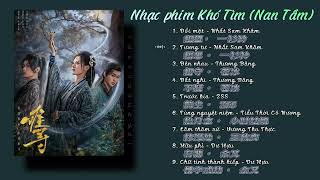 [Full Playlist] Nhạc phim Khó Tìm (Nan Tầm) | 难寻歌曲 | HARD TO FIND OST