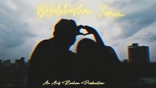 Bhalobashar Jonom Official Music video || Arif Raihan || Aishwarja || prod by Hall of critics