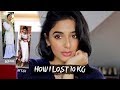 HOW I LOST 10KG | Annam Ahmad
