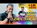 Cheb kader  lemen tkhalini     avec tchikou 22 official music rai 2021