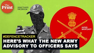 Deactivate Facebook, avoid WhatsApp: Here’s what the new Army advisory to officers says