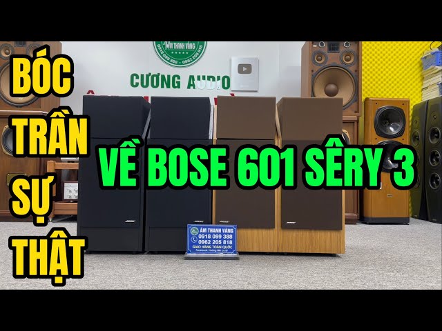 Sốc, phanh phui sự thật về loa Bose 601 sê ry 3 mà nhiều người đã mua