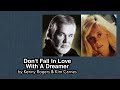 Throwback Duet 14 (Don&#39;t Fall In Love With A Dreamer - Kenny Rogers &amp; Kim Carnes) - with Lyrics