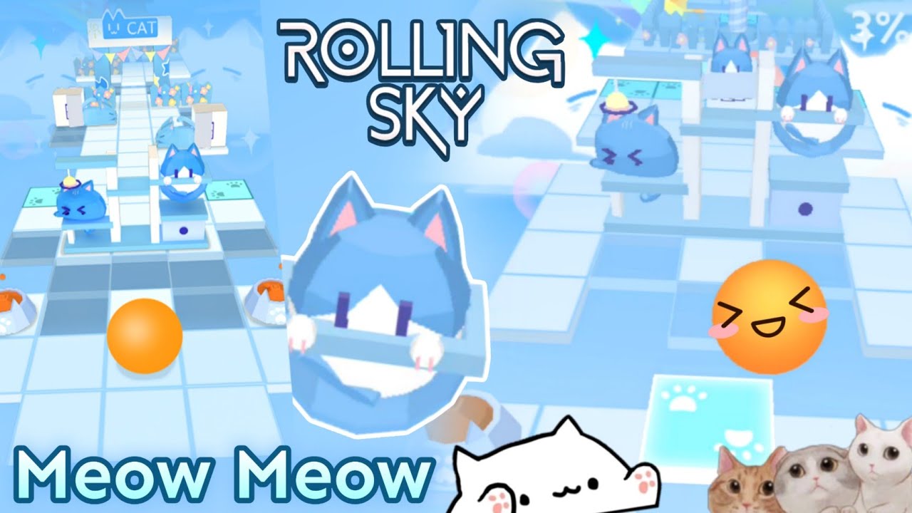 [The PURRFECT Cuteness 🐱] Rolling Sky - Meow Meow 