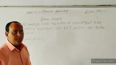 BCOM I : FINANCIAL ACCOUNTING : BRANCH ACCOUNTS PART-1 (DR. LALIT MOHAN)