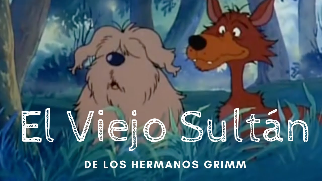 El Viejo Sultán de los Hermanos Grimm. Cuento para niños en español