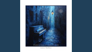 Passacaglia Variations - James Malikey