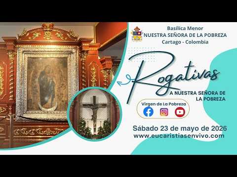 Rogativas a Nuestra Señora de La Pobreza - 23 de mayo de 2026