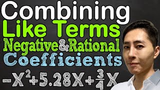 Combining Like Terms with Negative and Rational Coefficients