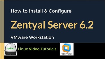 How to Install and Configure Zentyal Linux Small Business Server 6.2 on VMware Workstation