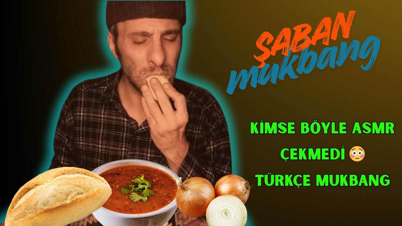 Şaban ASMR Mukbang|Soğan Ekmek+ Mercimek Çorbası (Türkçe Role Play mukbang)