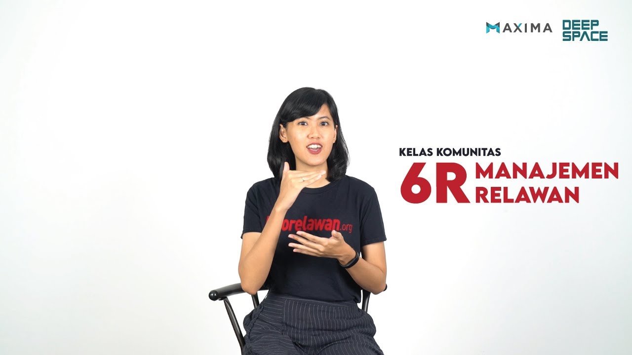 Kelas Komunitas - Manajemen Relawan #2 - 6R dalam Manajemen Relawan