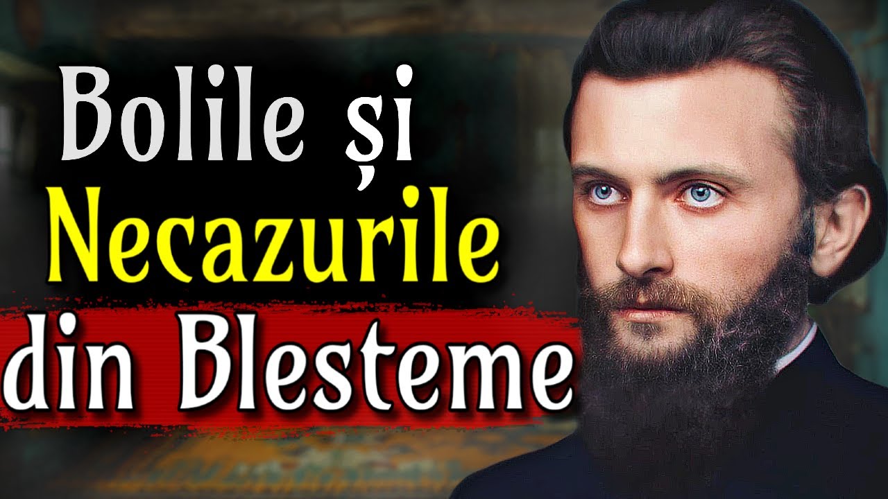 IA AMINTE: Care Boli și Necazuri Vin din BLESTEME | Învățăturile lui Arsenie Boca