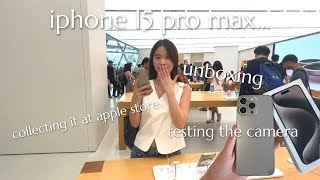 UNBOXING IPHONE 15 pro max 📲 | picking up in store and camera tryout [VLOG]