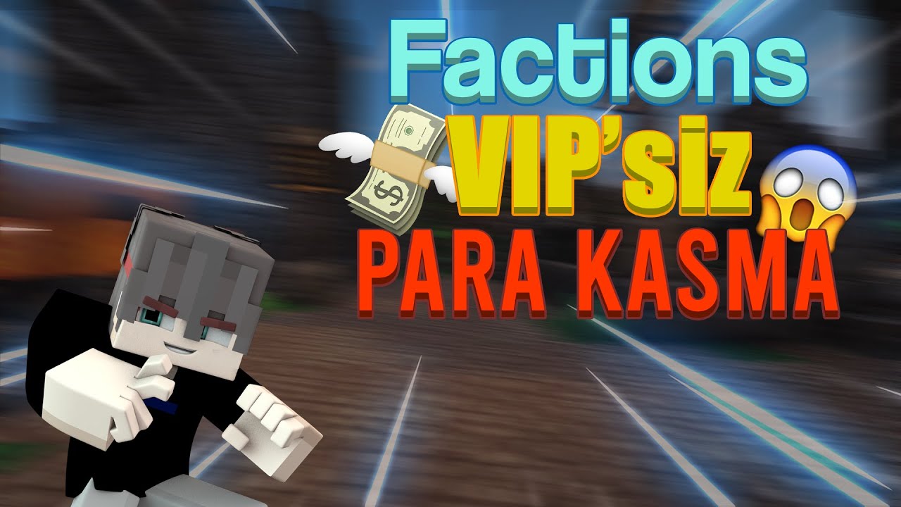 Factions'ta VIP'siz 0'dan Para Kasma #1-CraftRise/Factions