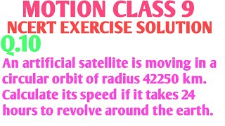 An artificial satellite is moving in a circular orbit of radius 42250 km. Calculate its speed if...